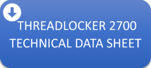 THREADLOCKER 2700 data sheet