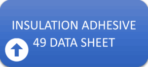 insulation adhesive 49 data sheet